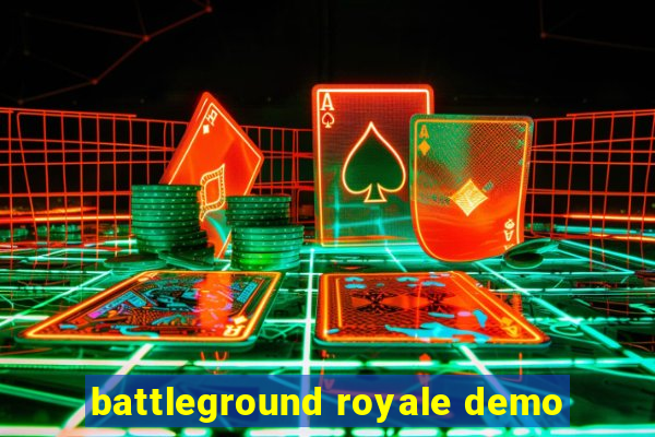 battleground royale demo